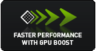 Faster Performance With GPU Boost
