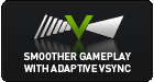 Smoother Gameplay With Adaptive VSync
