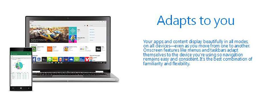 Windows 10 Adapts to you