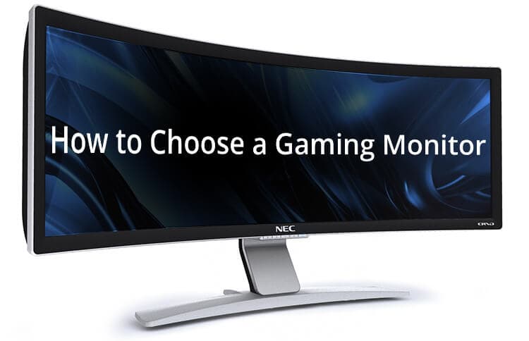 How to Choose a Gaming Monitor