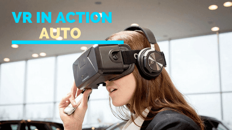 VR in Action: Auto