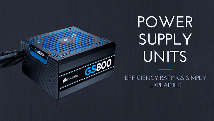 What Do Power Supply Efficiency Ratings Actually Mean?