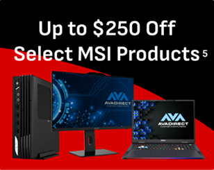 <span>up to $250 Off</span> on select MSI PCs*